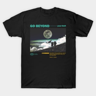 GO BEYOND Your Limit T-Shirt